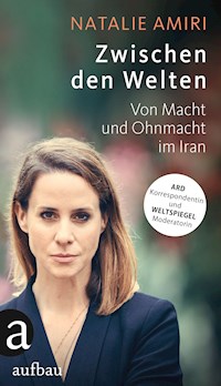 Zwischen den Welten - Natalie Amiri - E-Book + Hörbuch