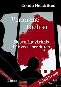 Verlorene Töchter - Ronda Hendrikus - E-Book
