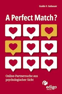 A Perfect Match? - Guido F. Gebauer - E-Book