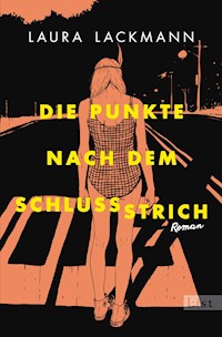 Die Punkte nach dem Schlussstrich - Laura Lackmann - E-Book
