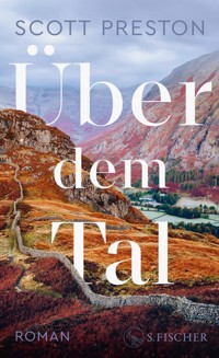 Über dem Tal - Scott Preston - E-Book