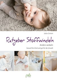 Ratgeber Stoffwindeln - Jutta Grimm - E-Book