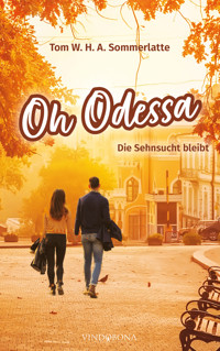 Oh Odessa - Tom W.H.A. Sommerlatte - E-Book
