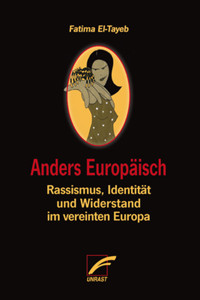 Anders Europäisch - Fatima El-Tayeb - E-Book