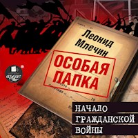 Начало гражданской войны - Леонид Млечин - Hörbuch