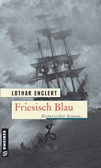 Friesisch Blau - Lothar Englert - E-Book