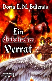 Ein diabolischer Verrat - Doris E. M. Bulenda - E-Book