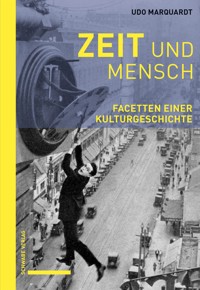 Zeit und Mensch - Udo Marquardt - E-Book