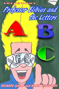 Professor Elibius and the letters - Ricardo Garay - E-Book