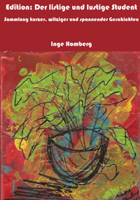 Edition: Der listige und lustige Student - Inge Homberg - E-Book