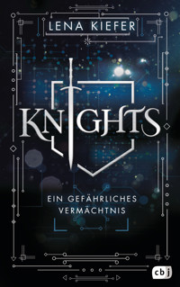 Knights – Ein gefährliches Vermächtnis - Lena Kiefer - E-Book