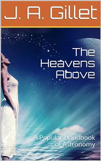 The Heavens Above - J. A. Gillet - E-Book