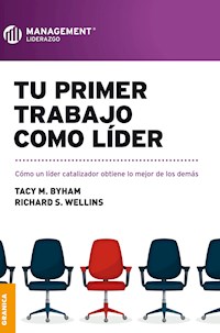 Tu primer trabajo como líder - Tacy M. Byham - E-Book
