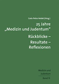 25 Jahre "Medizin und Judentum" -  - E-Book