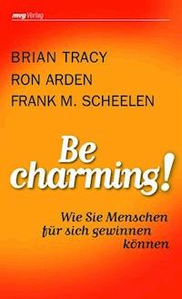Be Charming! - Frank M. Scheelen - E-Book