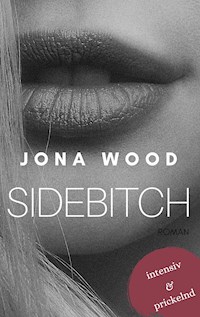 Sidebitch 2 - Jona Wood - E-Book