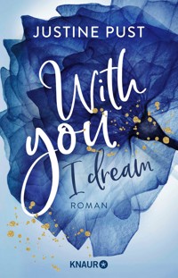 With you I dream - Justine Pust - E-Book