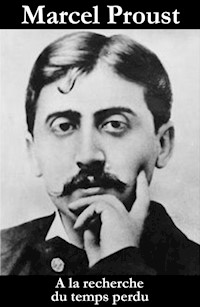 A la recherche du temps perdu (l'intégrale) - Marcel Proust - E-Book