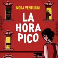La hora pico - Nora Venturini - Hörbuch