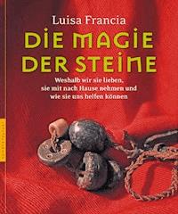 Die Magie der Steine - Luisa Francia - E-Book