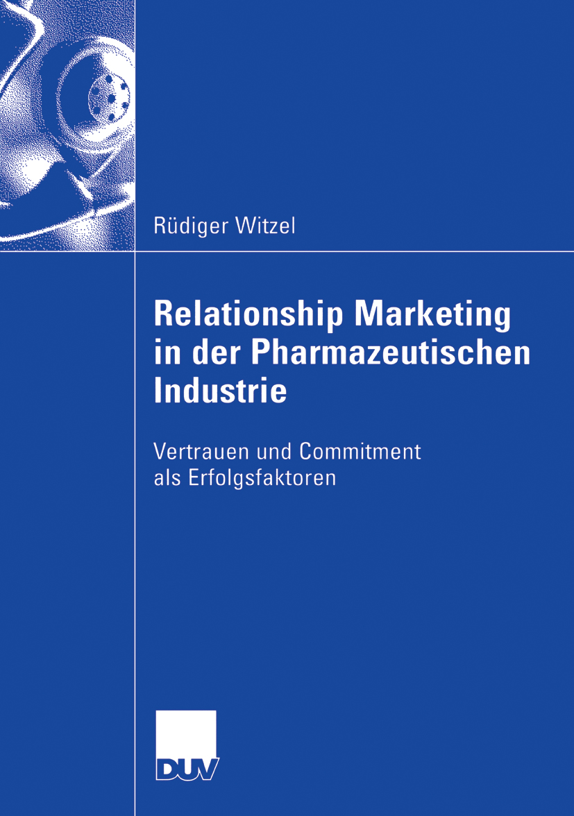 Relationship Marketing in der Pharmazeutischen Industrie - Rüdiger Witzel - E-Book
