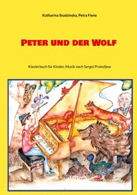 Peter und der Wolf - Katharina Studzinska - E-Book