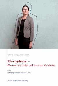 Führungsfrauen - Wie man sie findet und wie man sie bindet - Cornelia Edding - E-Book