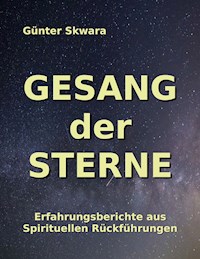 Gesang der Sterne - Günter Skwara - E-Book