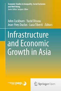 Infrastructure and Economic Growth in Asia -  - kostenlos E-Book