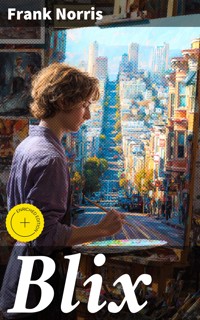 Blix - Frank Norris - E-Book