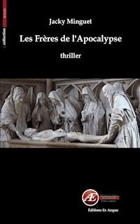 Les Frères de l'Apocalypse - Jacky Minguet - E-Book