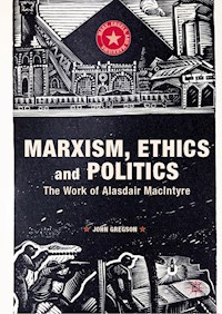 Marxism, Ethics and Politics - John Gregson - E-Book