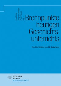 Brennpunkte heutigen Geschichtsunterrichts -  - E-Book