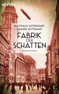 Fabrik der Schatten - Matthias Wittekindt - E-Book