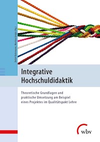Integrative Hochschuldidaktik -  - E-Book