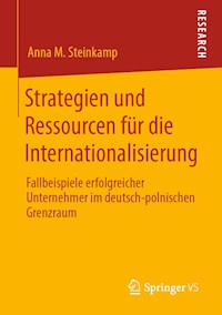 Strategien und Ressourcen für die Internationalisierung - Anna M. Steinkamp - E-Book