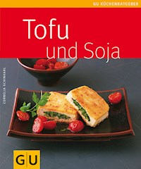 Tofu und Soja - Cornelia Schinharl - E-Book