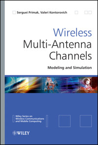 Wireless Multi-Antenna Channels - Serguei Primak - E-Book