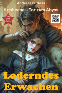 Loderndes Erwachen - Andreas Nass - E-Book