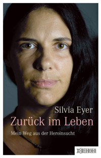 Zurück im Leben - Silvia Eyer - E-Book