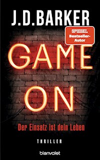 Game On - Der Einsatz ist dein Leben - J.D. Barker - E-Book