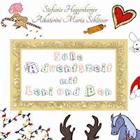 Süße Adventszeit mit Leni und Ben - Aikaterini Maria Schlösser - E-Book