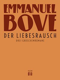 Der Liebesrausch - Emmanuel Bove - E-Book