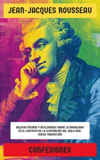 Confesiones - Jean Jacques Rousseau - E-Book