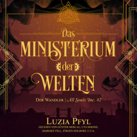Der Wandler - Das Ministerium der Welten, Band 2 (Ungekürzt) - Luzia Pfyl - Hörbuch