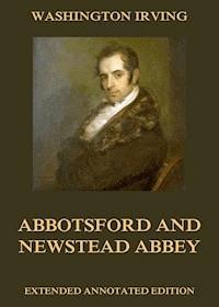 Abbotsford And Newstead Abbey - Washington Irving - E-Book