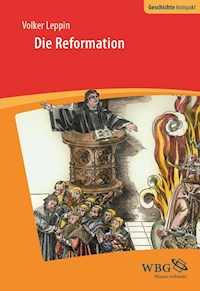 Die Reformation - Volker Leppin - E-Book