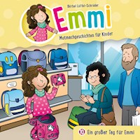 10: Ein großer Tag für Emmi - Emmi - Mutmachgeschichten für Kinder - Hörbuch