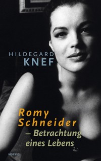 Romy Schneider - Hildegard Knef - E-Book
