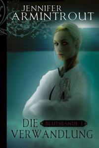 Die Verwandlung - Jennifer Armintrout - E-Book